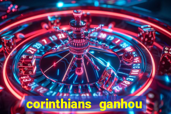 corinthians ganhou ou perdeu hoje